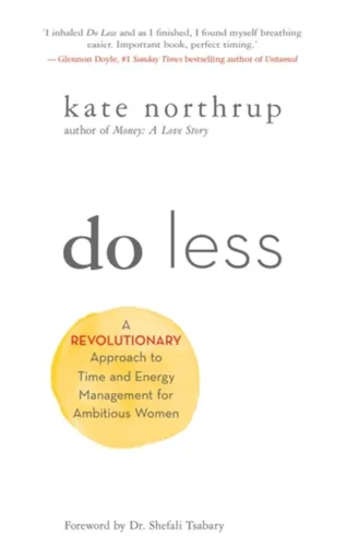 Do Less - Kate Northrup