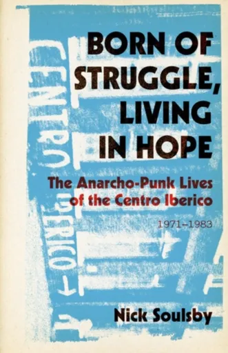 Born of Struggle, Living in Hope - Nick Soulsby