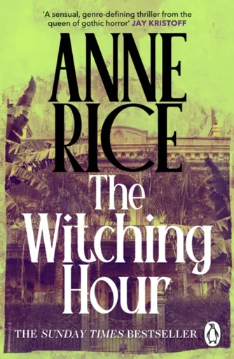 The Witching Hour - Anne Rice