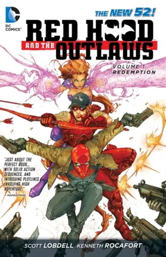 Red Hood and the Outlaws Vol. 1: REDemption (The New 52) - Scott Lobdell