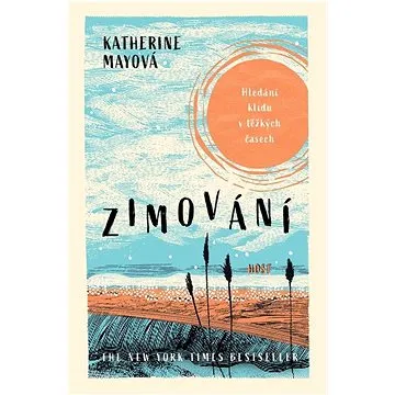 Zimování: Hledání klidu v těžkých časech (978-80-275-1026-9)