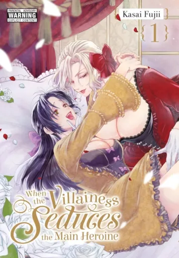 When the Villainess Seduces the Main Heroine, Vol. 1 - Chiho Christie, Kiki Piatkowska, Kasai Fujii