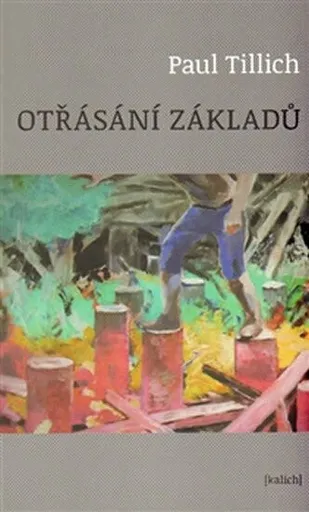 Otřásání základů - Paul Tilich