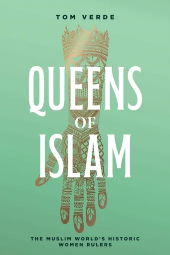 Queens of Islam - Tom Verde