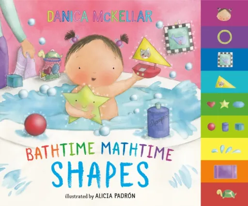 Bathtime Mathtime: Shapes - Alicia Padron, Danica Mckellar