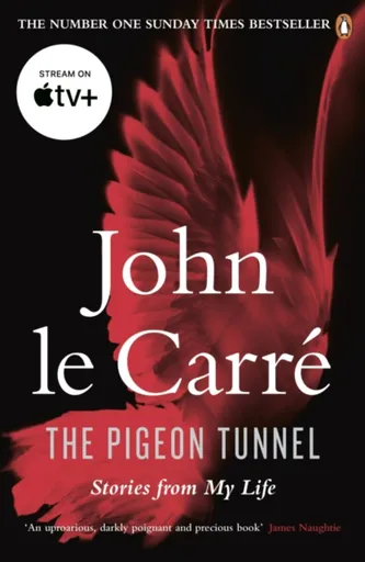 The Pigeon Tunnel - John le Carré
