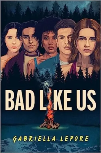 Bad Like Us - Gabriella Lepore