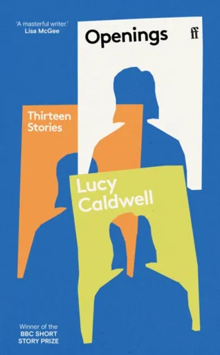 Openings - Lucy Caldwell