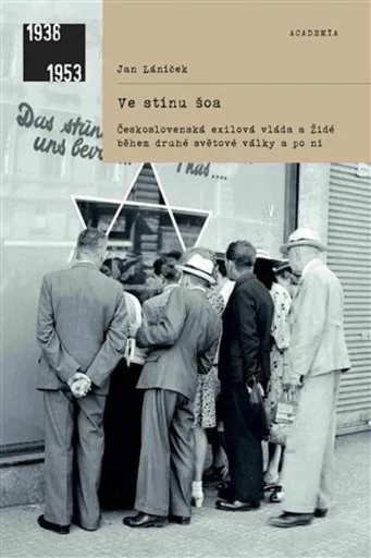 Ve stínu šoa - Láníček Jan