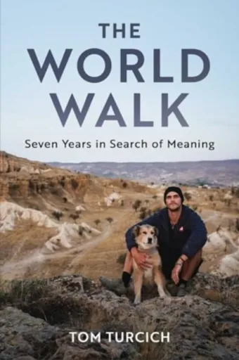 The World Walk - Tom Turcich