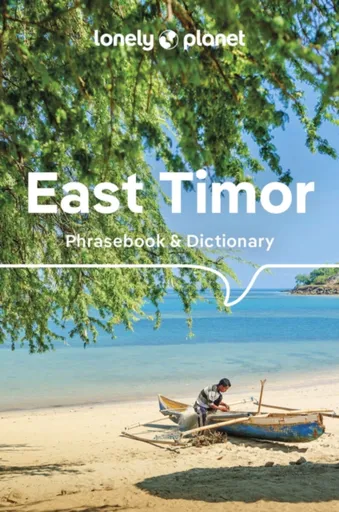 Lonely Planet East Timor Phrasebook & Dictionary - Lonely Planet, Alexandre Vital Tilman, John Hajek