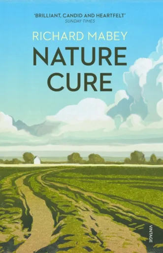 Nature Cure - Richard Mabey