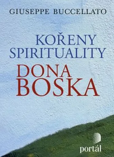 Kořeny spirituality Dona Boska - Giuseppe Buccellato, Giuseppe