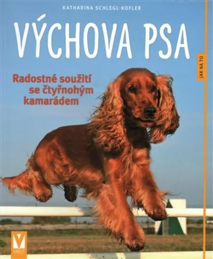 Výchova psa - Katharina Schlegl-Kofler