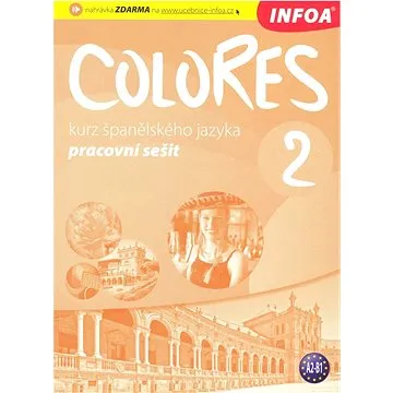 Colores 2: Pracovní sešit A2-B1 (978-80-7240-735-4)