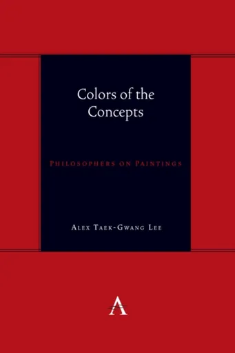 Colors of the Concepts - Alex Taek-Gwang Lee