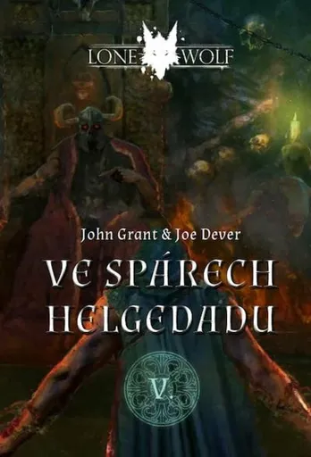 Ve spárech Helgedadu - Joe Dever, John Grant