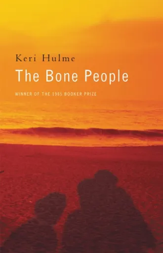 The Bone People - Keri Hulme