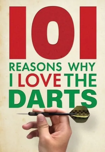 101 Reasons Why I Love the Darts - Iain Spragg