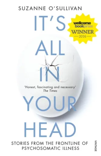 It's All in Your Head - Suzanne O'Sullivan