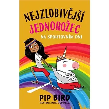 Nejzlobivější jednorožec na sportovním dni (978-80-256-2582-8)