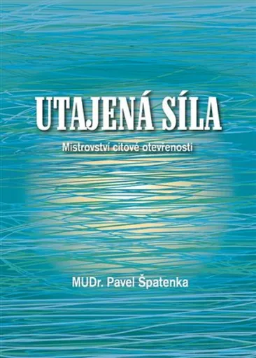 Utajená síla - Pavel Špatenka