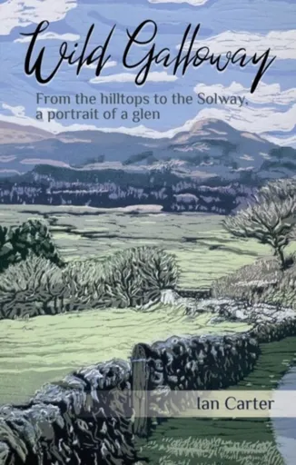 Wild Galloway - Ian Carter