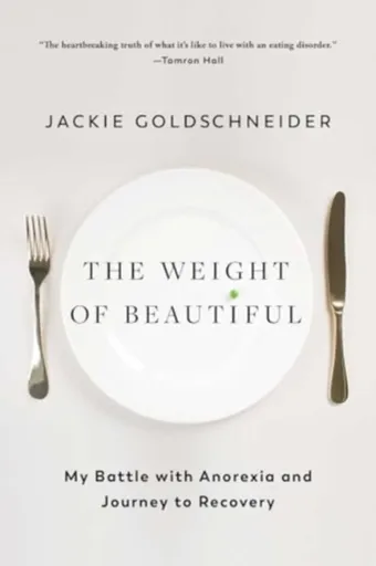 The Weight of Beautiful - Jackie Goldschneider