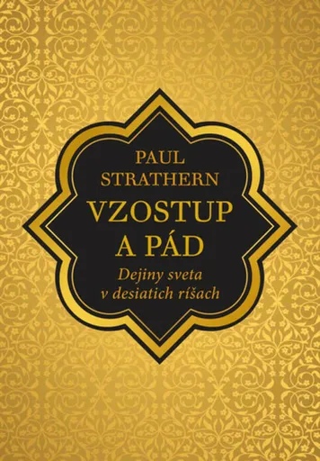 Vzostup a pád - Peter Strathern