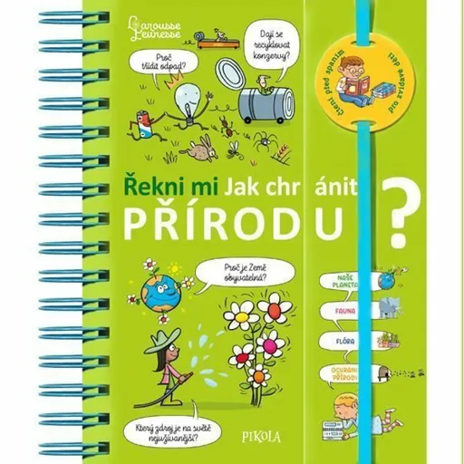 Řekni mi Jak chránit přírodu?