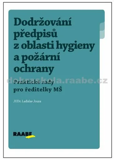 Dodržování předpisů z oblasti hygieny a požární ochrany