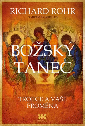 Božský tanec - Richard Rohr, Mike Morrell