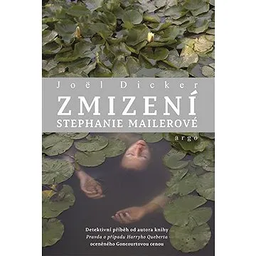 Zmizení Stephanie Mailerové (9788025731840)