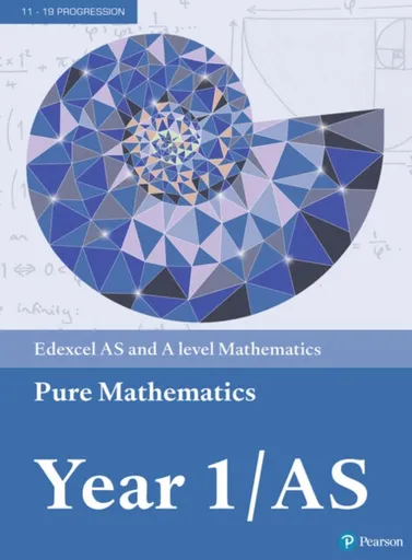 Pearson Edexcel AS and A level Mathematics Pure Mathematics Year 1/AS Textbook + e-book - Alistair Macpherson, Su Nicholson, Robert Ward-Penny, Keith