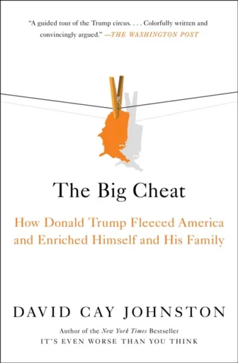 The Big Cheat - Johnston David Cay