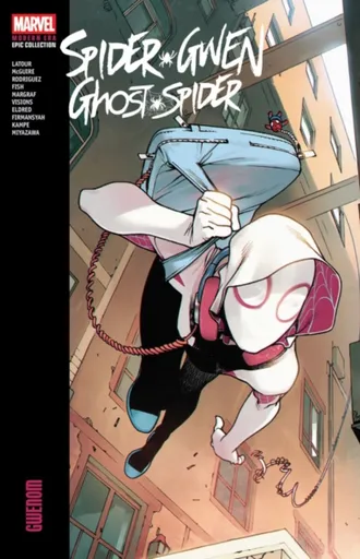 Spider-Gwen: Ghost-Spider Modern Era Epic Collection: Gwenom - Jason Latour, Seanan Maguire