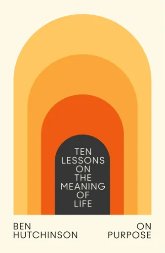 On Purpose - Ben Hutchinson