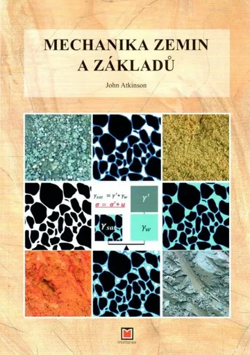 Mechanika zemin a základů - John Atkinson