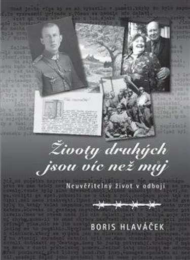 Životy druhých jsou víc než můj - Boris Hlaváček