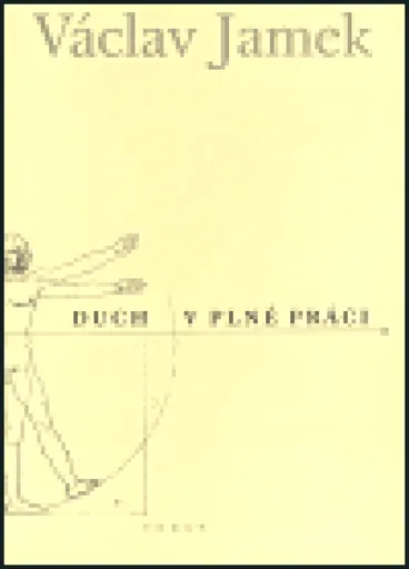 Duch v plné práci - Václav Jamek