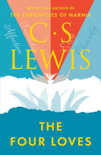 The Four Loves - C. S. Lewis