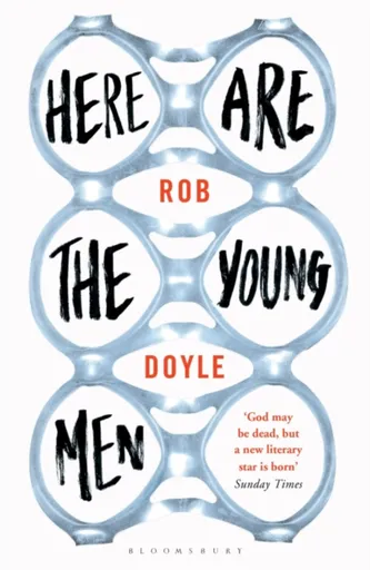 Here Are the Young Men - Rob Doyle