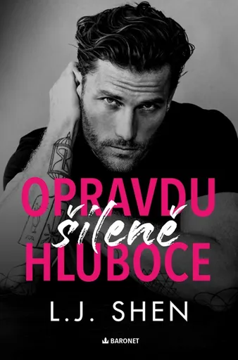 Opravdu šíleně hluboce - L.J. Shen