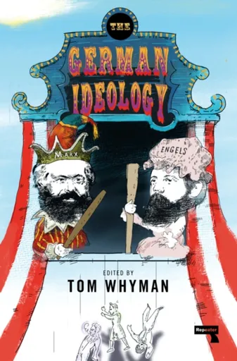 The German Ideology - Karl Marx, Friedrich Engels
