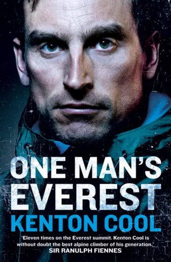 One Manâ€™s Everest - Kenton Cool