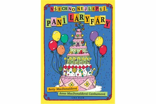 Všechno nejlepší, paní Láryfáry - Betty MacDonaldová