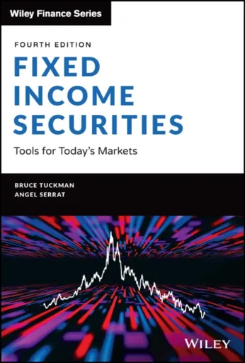 Fixed Income Securities - Angel  Serrat, Bruce  Tuckman