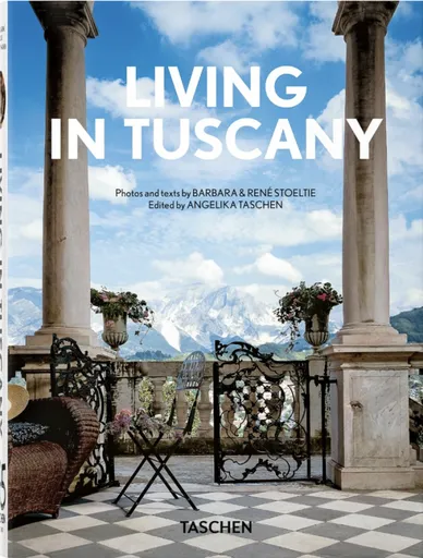 Living in Tuscany. 40th Ed. - Barbara Stoeltie, René Stoeltie