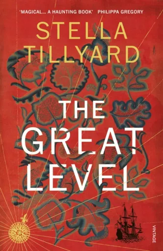 The Great Level - Stella Tillyard
