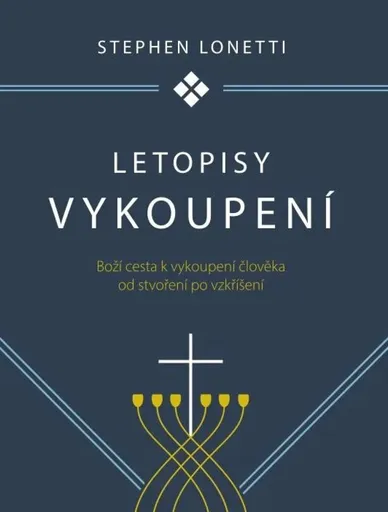 Letopisy vykoupení - Stephen Lonetti